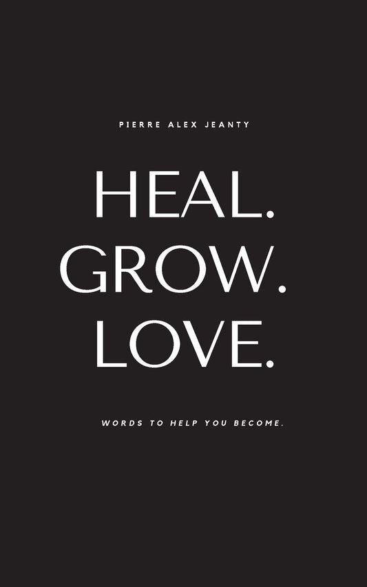 Heal Grow Love (Paperback )