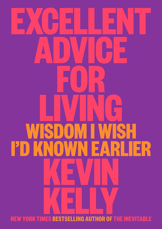 Excellent Advice For Living (Paperback)