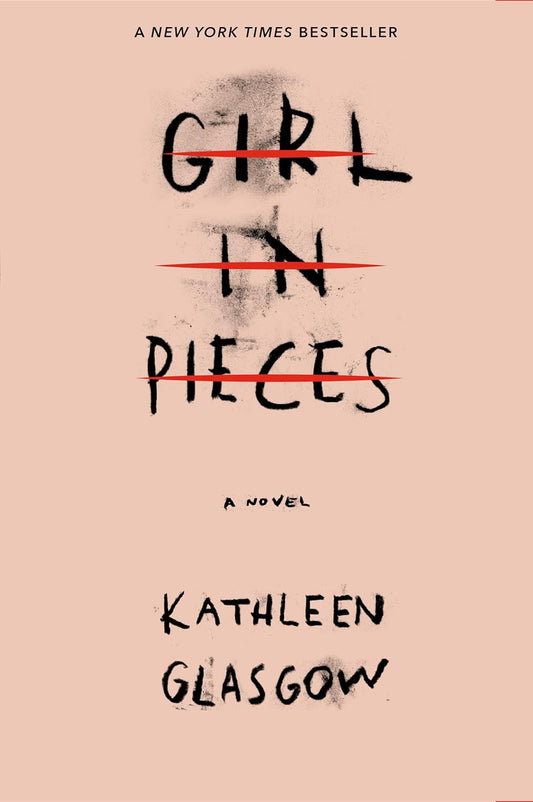 Girl In Pieces (Paperback) - Kathleen Glasgow