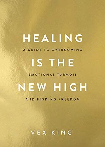 Healing Is The New High -Paperback