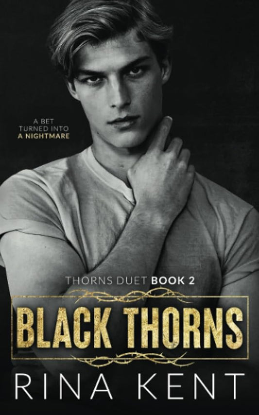Black Thorns (Thorns Duet Book 1) - Dark Romance Novel (Paperback)