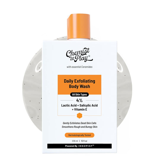 Chemist At Play Exfoliating Body Wash 236ml | 4% (Salicylic Acid, Vitamin E and Lactic Acid)