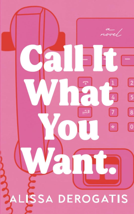 Call It What You Want (Paperback) unavailable