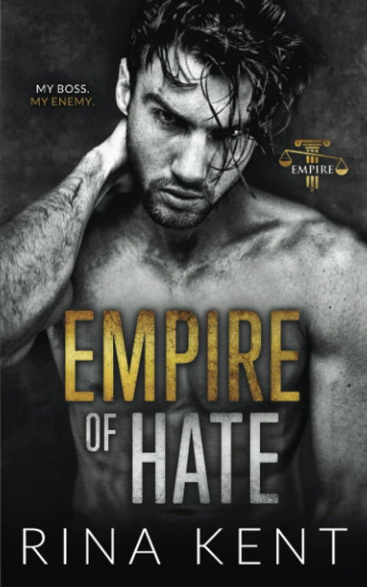 Empire of Hate – A Captivating Enemies-to-Lovers Romance (Paperback unavailable)